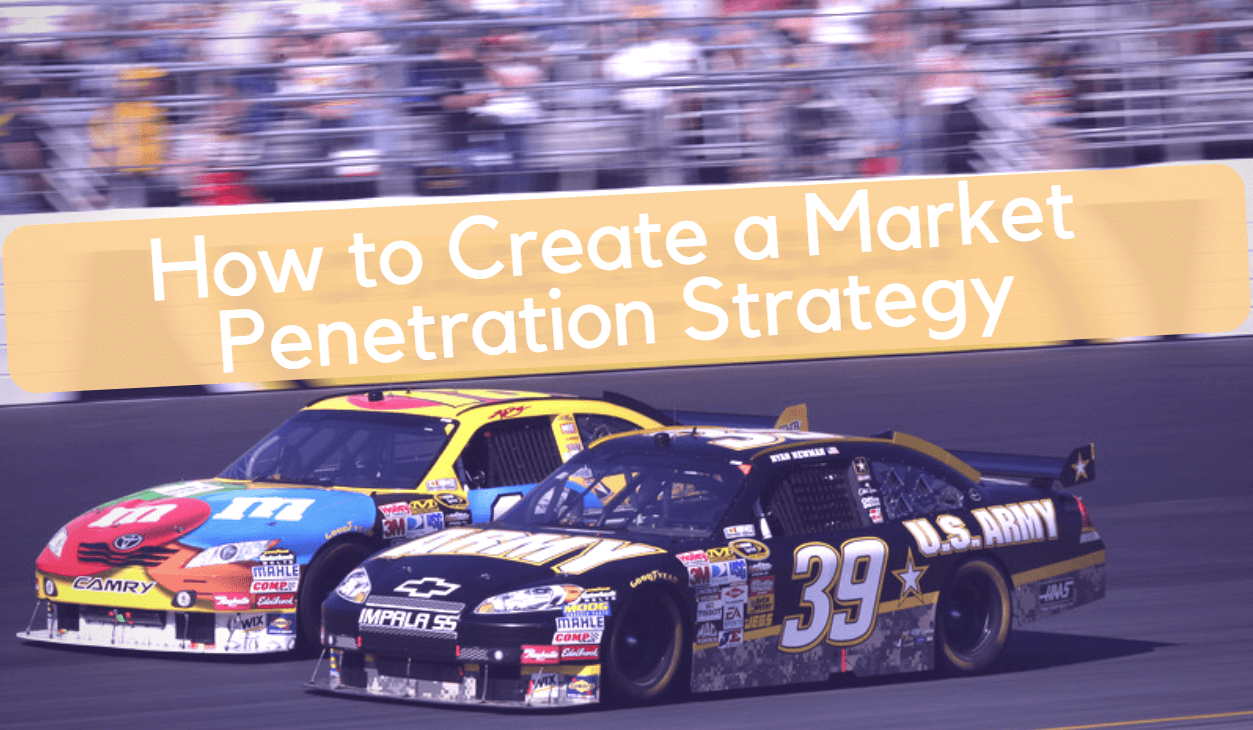 How to create a market penetration strategy?